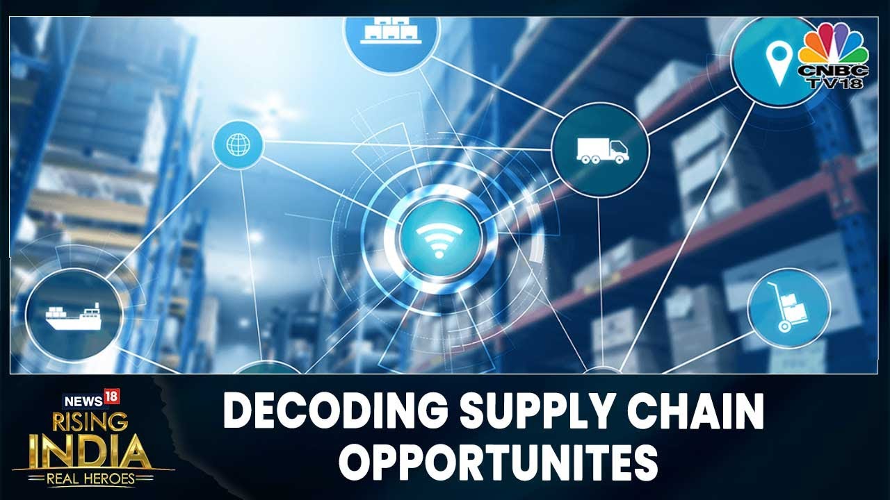 India's Boost For Manufacturing, Supply Chain Opportunities | News18 Rising India Summit | CNBC-TV18