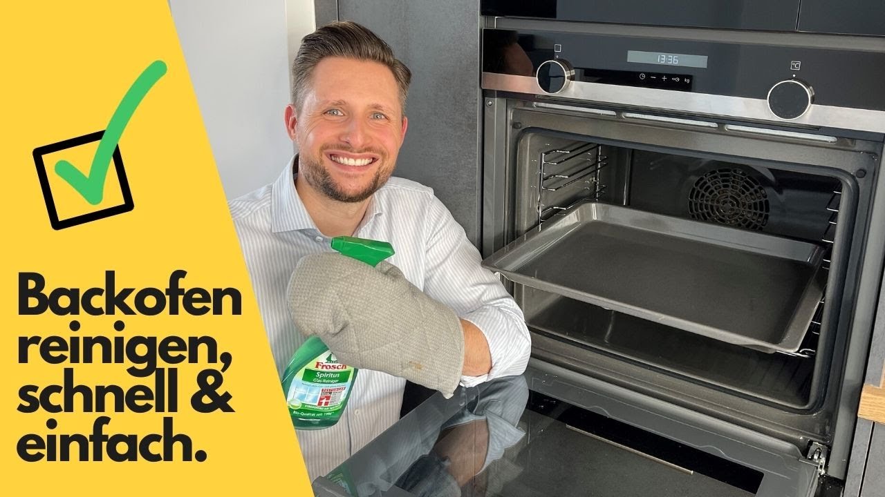Backofen reinigen - Tipps und Tricks mit Essig und Backpulver