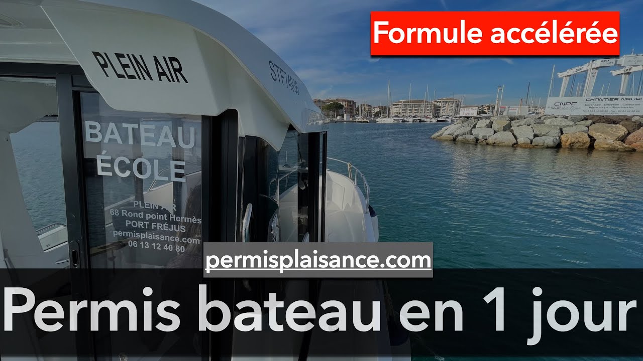 Permis bateau en accéléré sur Fréjus saint Raphaël
