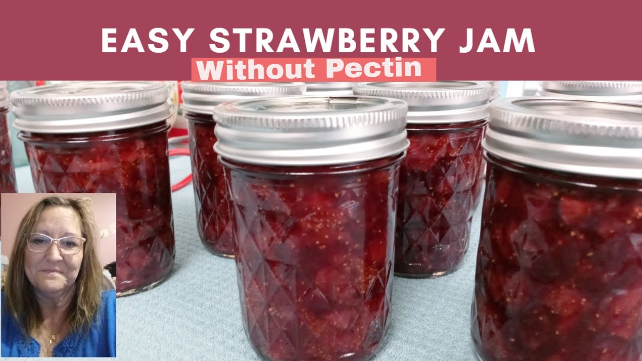 Delicious Strawberry Jam Without Pectin - Water Bath or Steam Can!