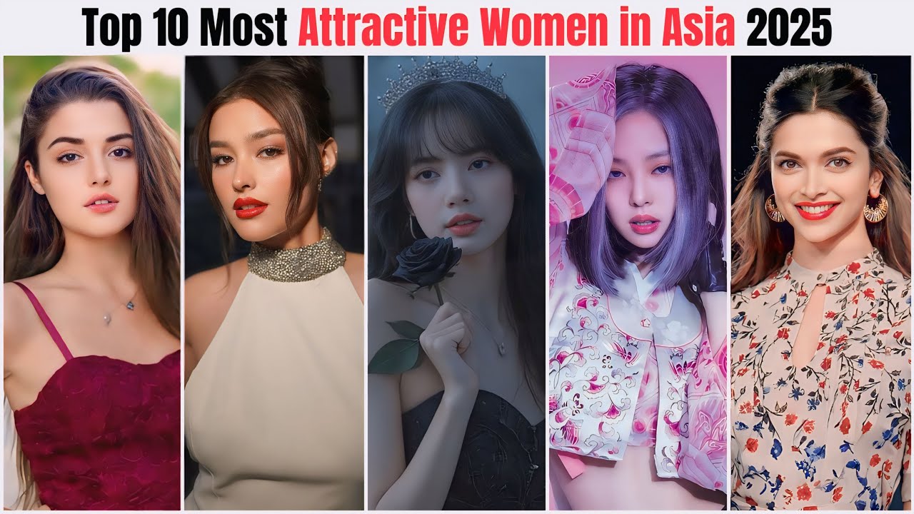 Top 10 Most Attractive Women in Asia 2025