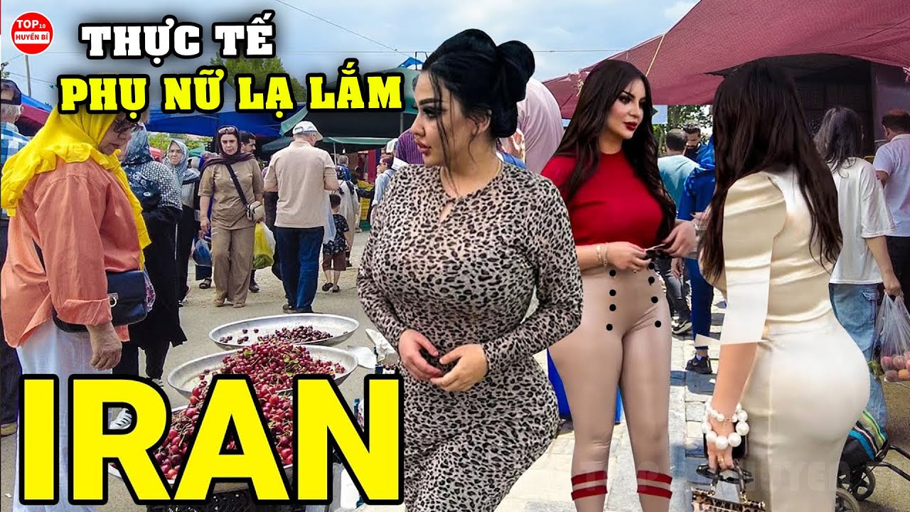 Đây Là Cuộc Sống Ở IRAN Quốc Gia "Tội Lỗi" Nhất: Cuộc Sống Thật So Với Lời Đồn Truyền Thông | T10HB