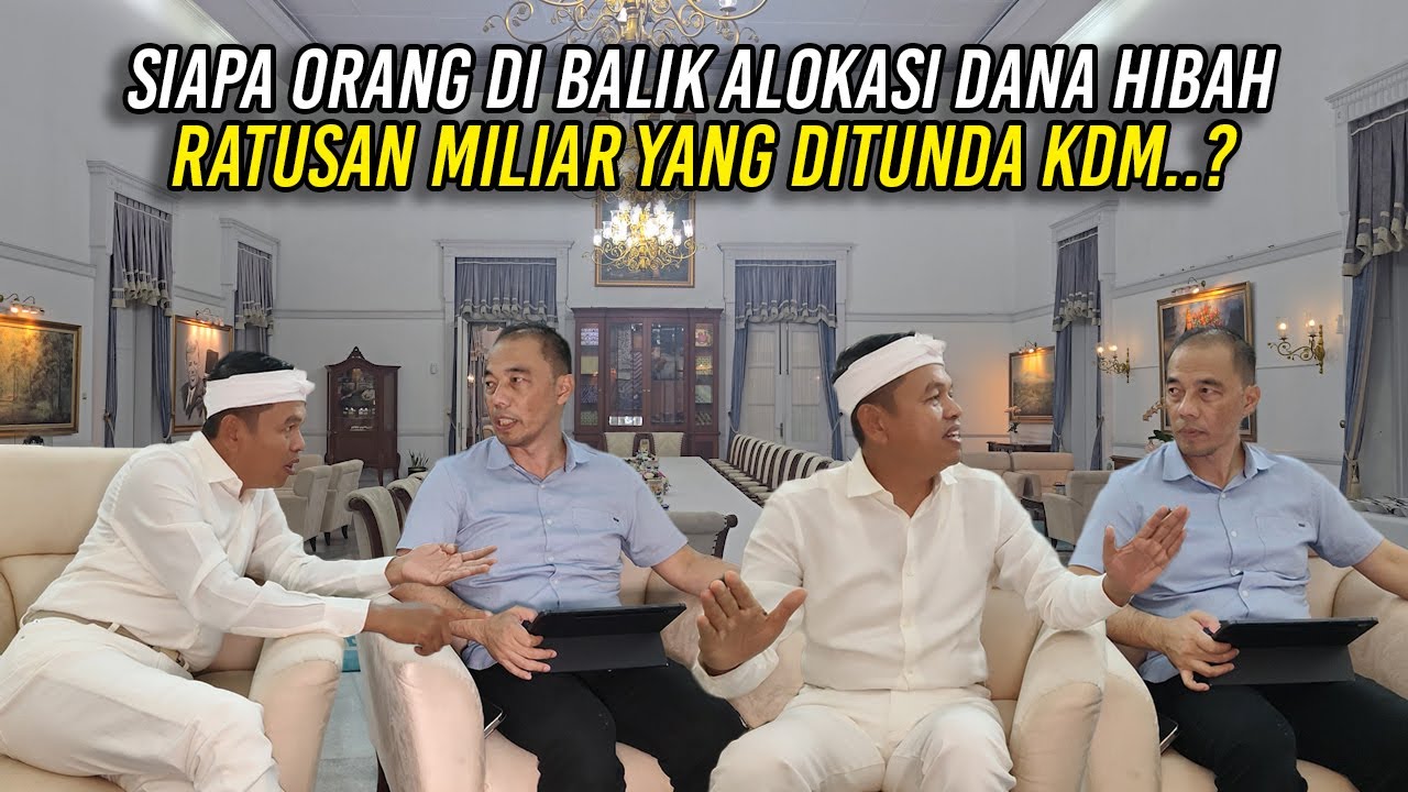 SIAPA ORANG DI BALIK ALOKASI DANA HIBAH RATUSAN MILIAR YANG DITUNDA KDM?