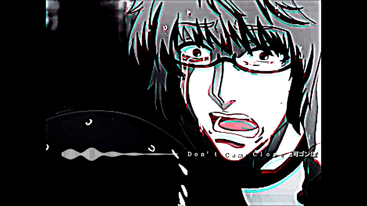 Ｄｏｎ＇ｔ Ｃｏｍｅ Ｃｌｏｓｅ ぉ可ゴンぽ (Prod. LiamH)