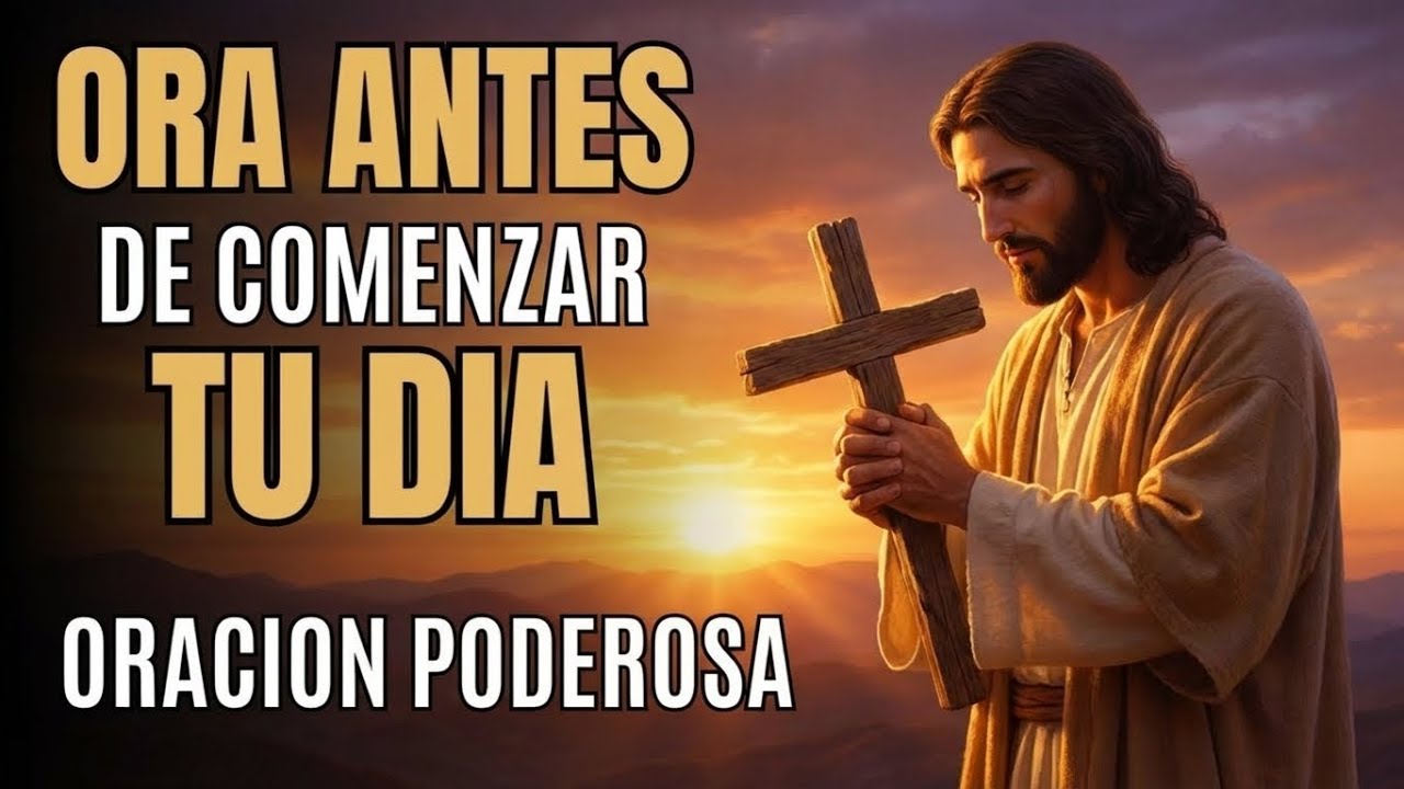 Oración de la Mañana | Comienza tu Día con Paz y Bendición