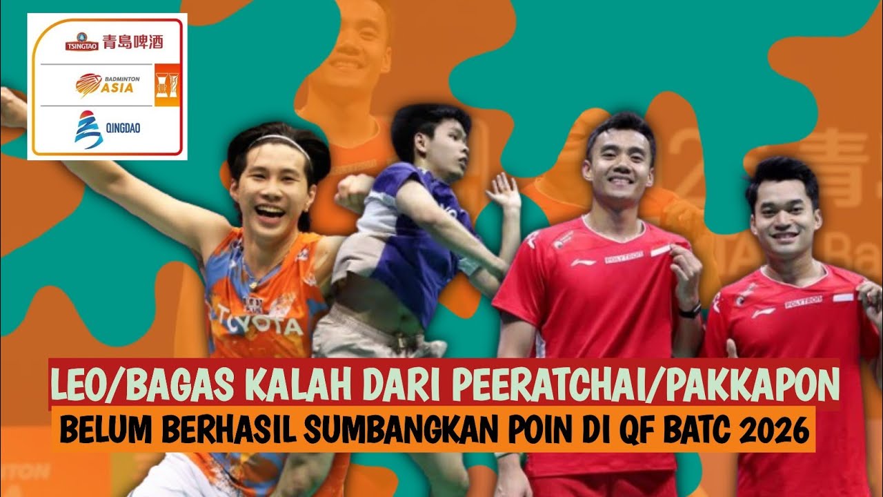 🔴LIVE - Leo R Carnando/Bagas M Vs Peeratchai S/Pakkapon T - Badminton Asia Team Championships 2026