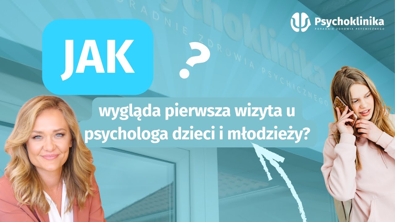Pierwsza wizyta u psychologa dzieci i młodzieży - jak wygląda? | Barbara Wesołowska-Budka