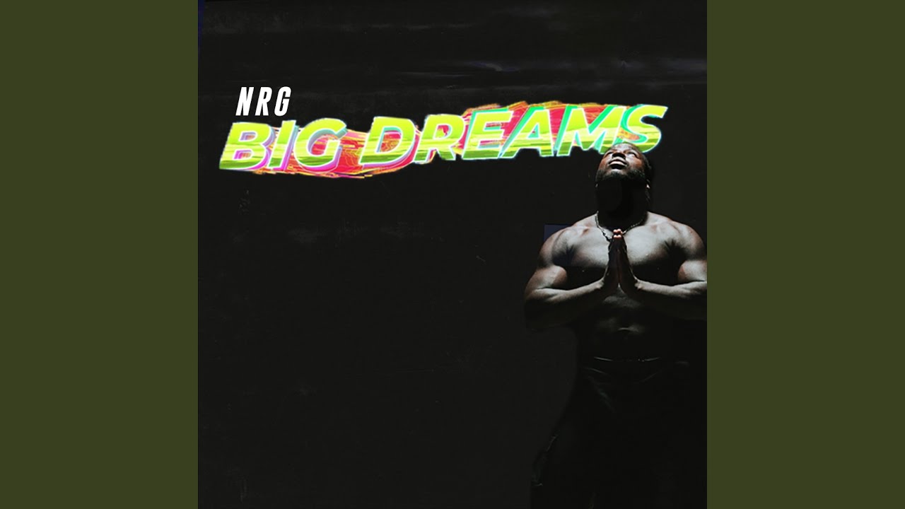 Big dreams