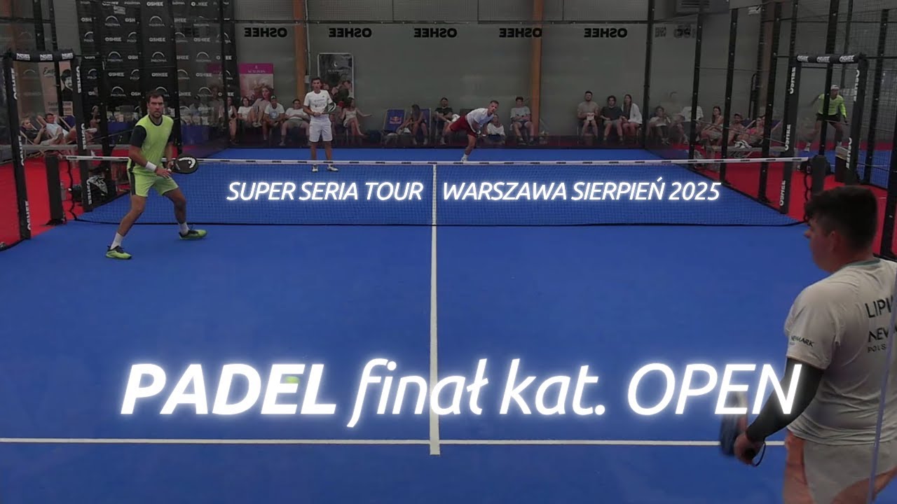 PADEL | J.Janowicz / M.Lipiński vs G.Biliński / M.Naduk | FINAŁ Super Seria Tour Warszawa 2025