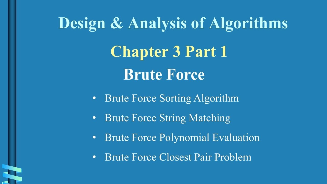 شرح تصميم وتحليل الخوارزميات Design & Analysis of Algorithms Ch 3 Part 1 (Brute Force)