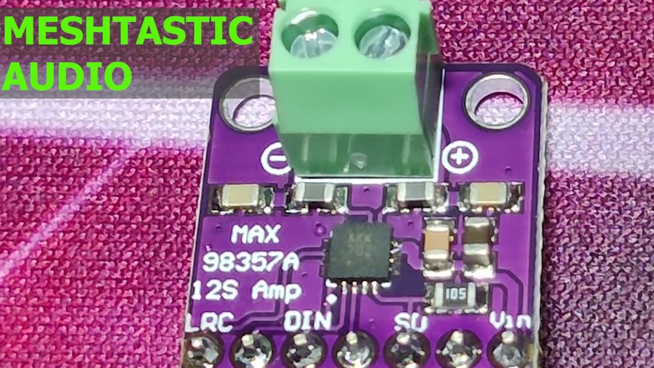 Обзор аудиоусилителя Meshtastic Max98357 I2S 3W класса D от Technology Master