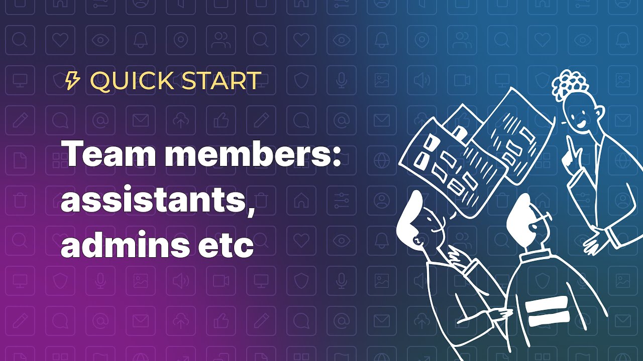 💡 Learn How to Add Assistants and Team Members on Kwiga 💡