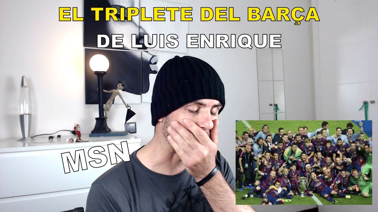 REACCIÓN de un MADRIDISTA al TRIPLETE DEL BARÇA DE LUIS ENRIQUE