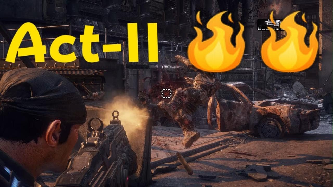 Gears of War: Reloaded Act-II 🔥🔥