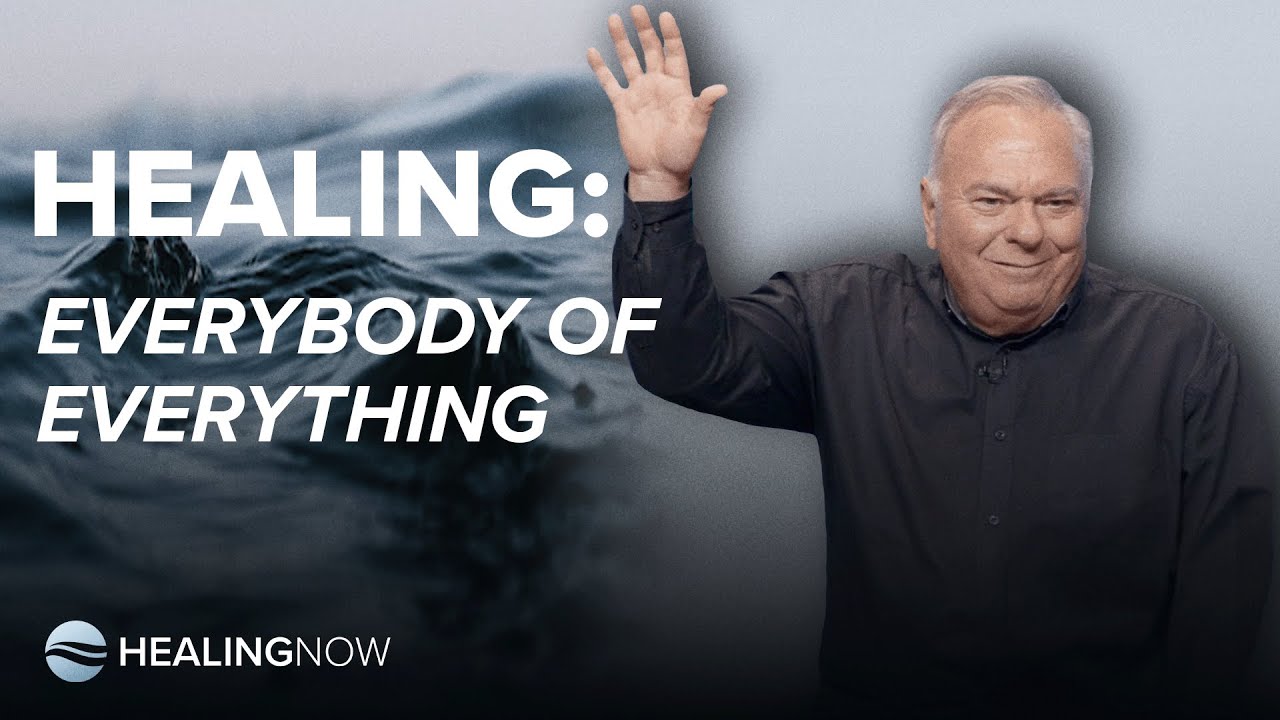 Healing: Everybody of Everything - Healing NOW with Bob Yandian - September 25, 2024