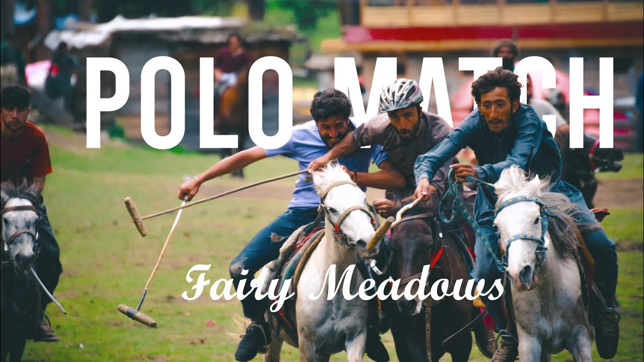 Polo Match | Fairy Meadows | Gilgit, Baltistan