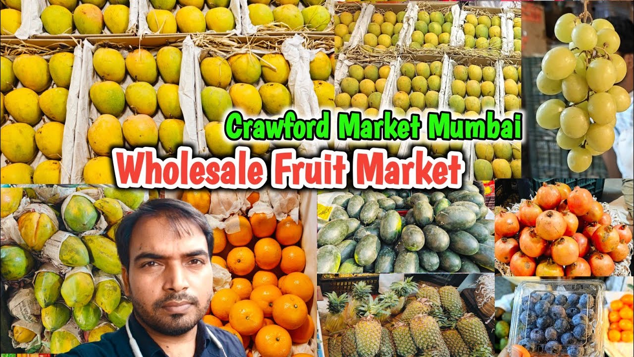 Wholesale Fruit Market Mumbai | Crawford Market Mumbai