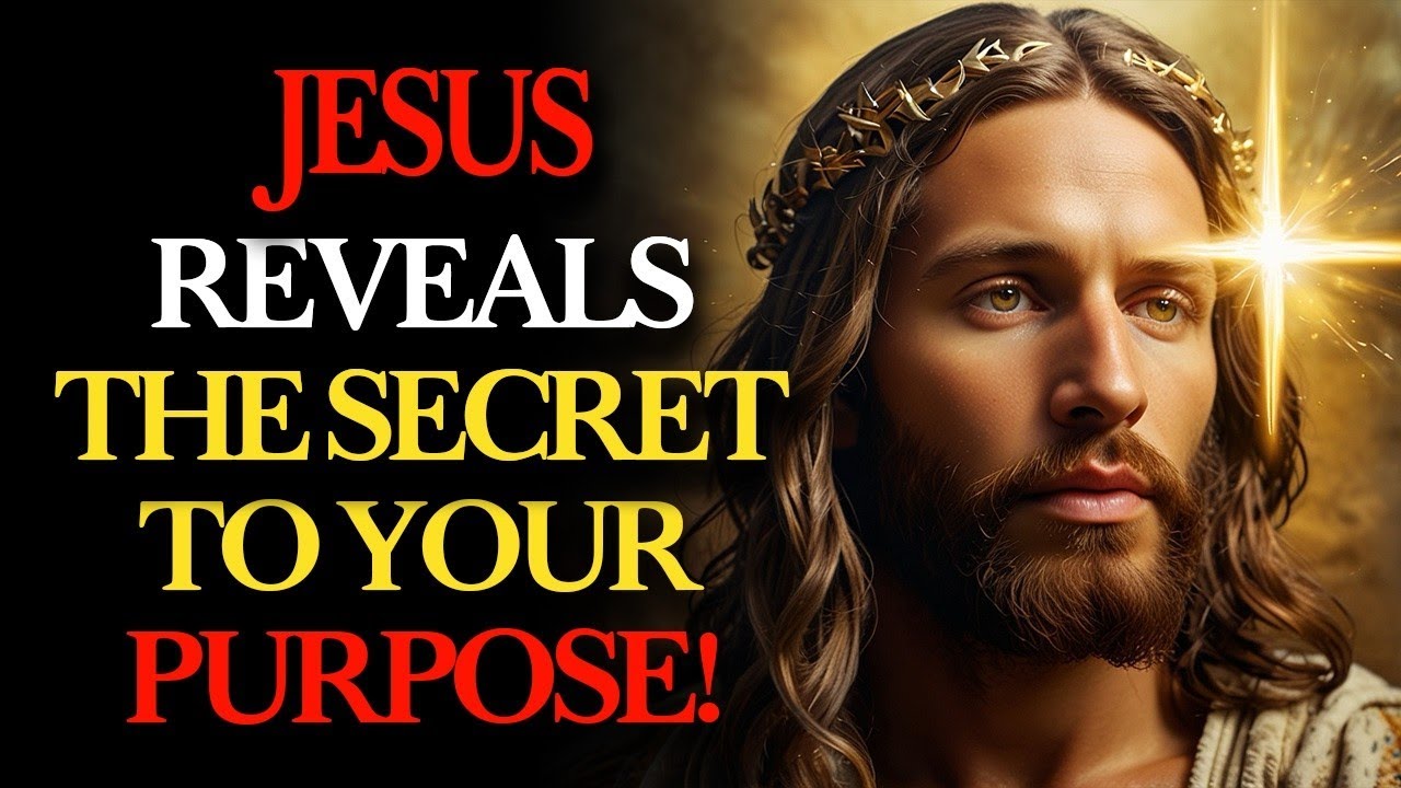 WHAT IS YOUR PURPOSE IN LIFE? JESUS REVEALS THE TRUTH!
