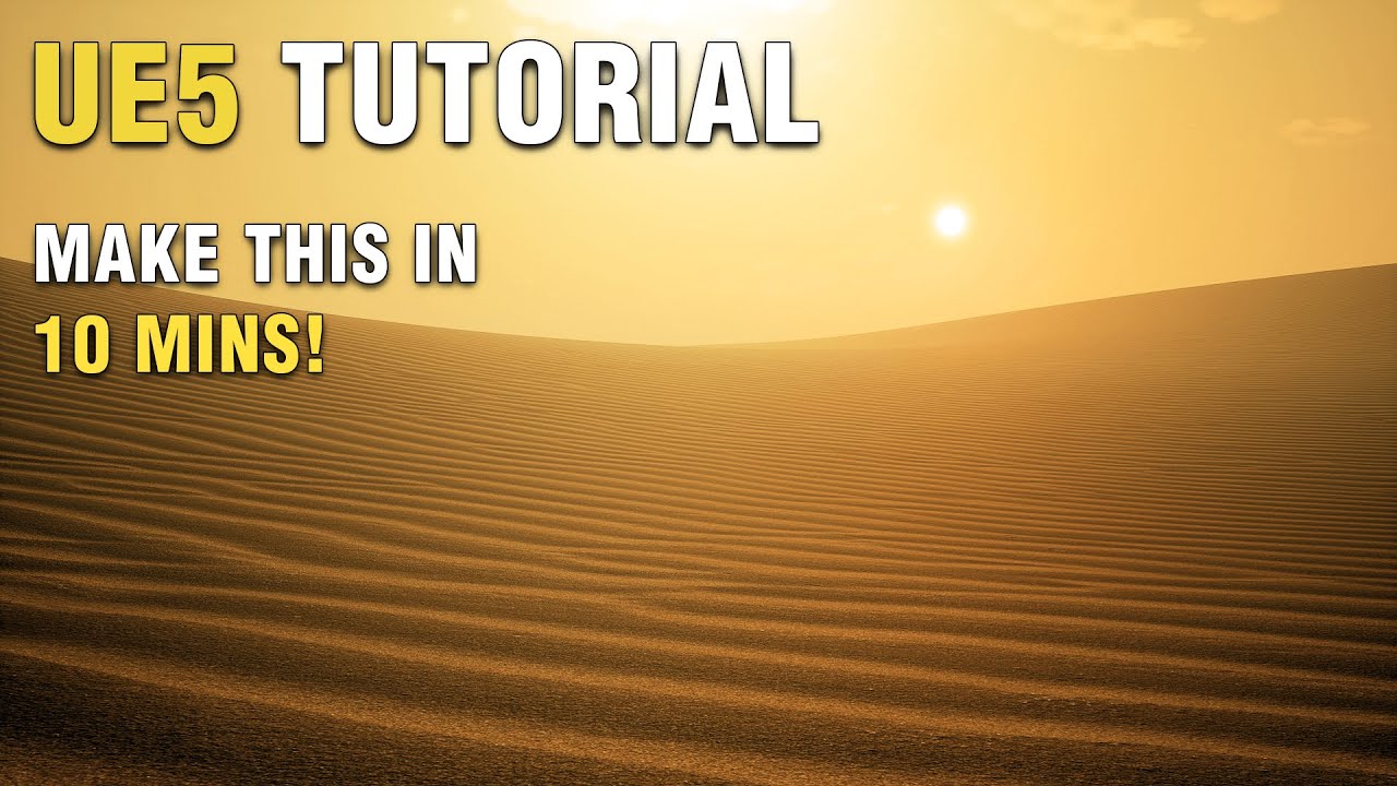 Unreal Engine 5 Beginner Tutorial | Desert Landscape