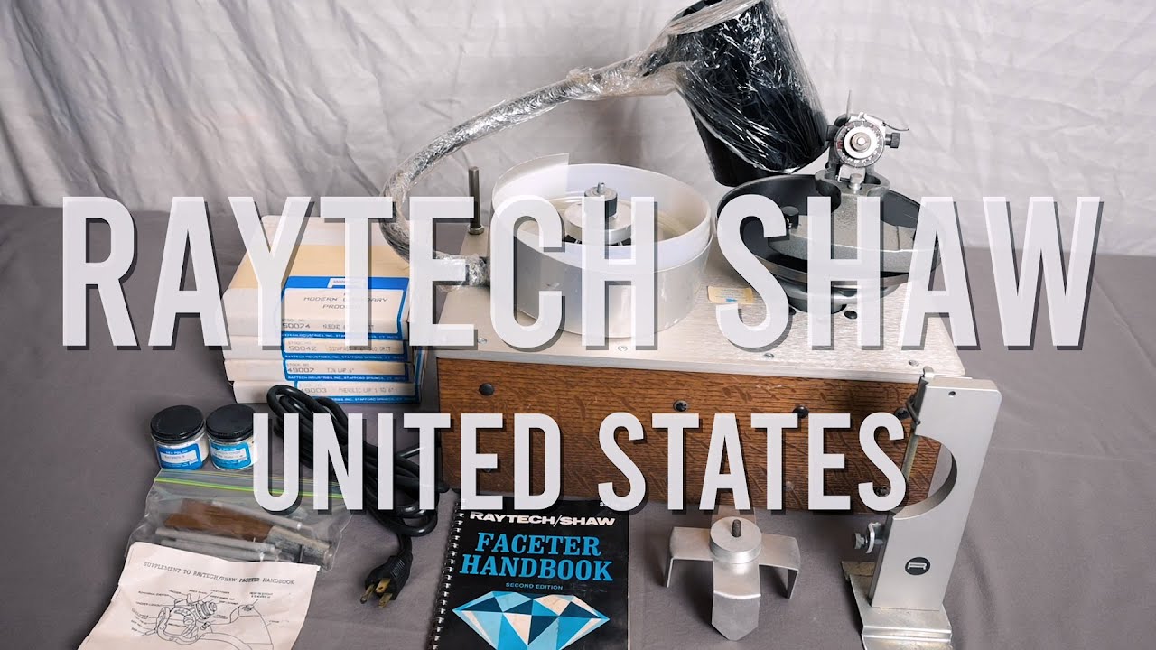 World of Faceting Machines Ep.23 : Raytech Shaw