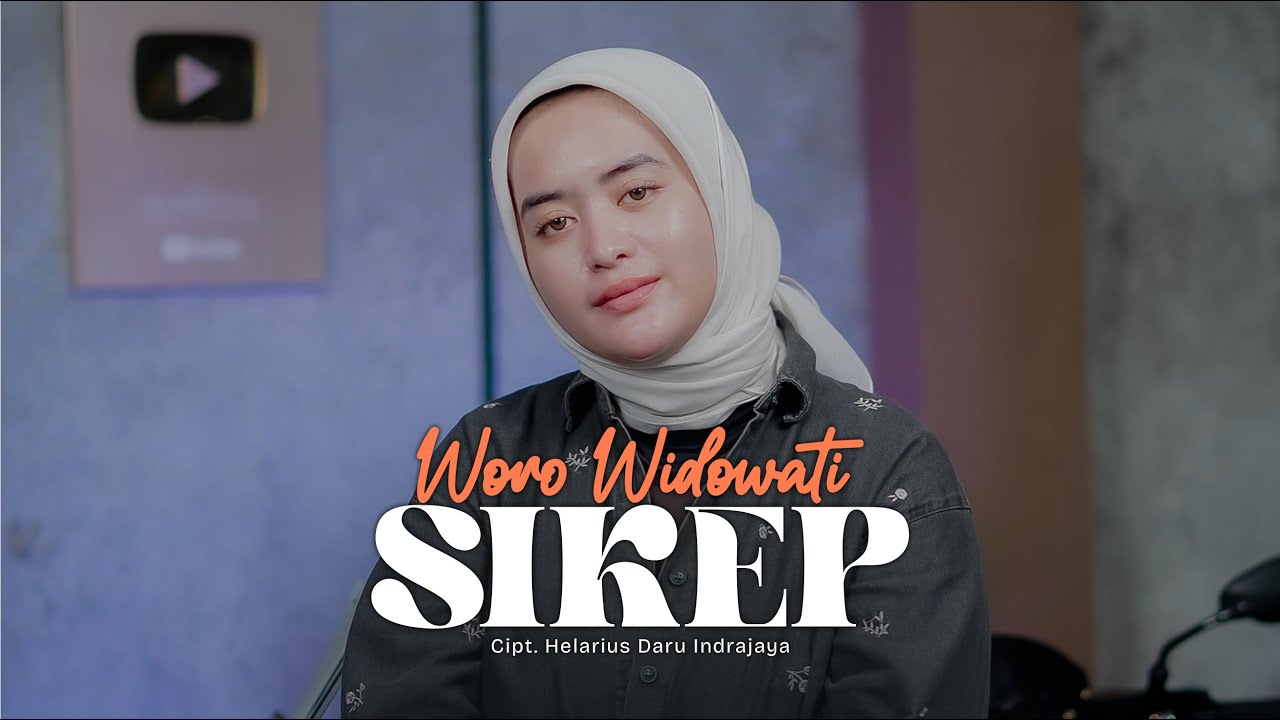Woro Widowati - Sikep (Official Music Video)