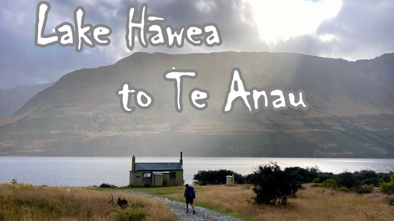 Walking Te Araroa | Part 11: Lake Hāwea to Te Anau (km 2817) | 2023/24