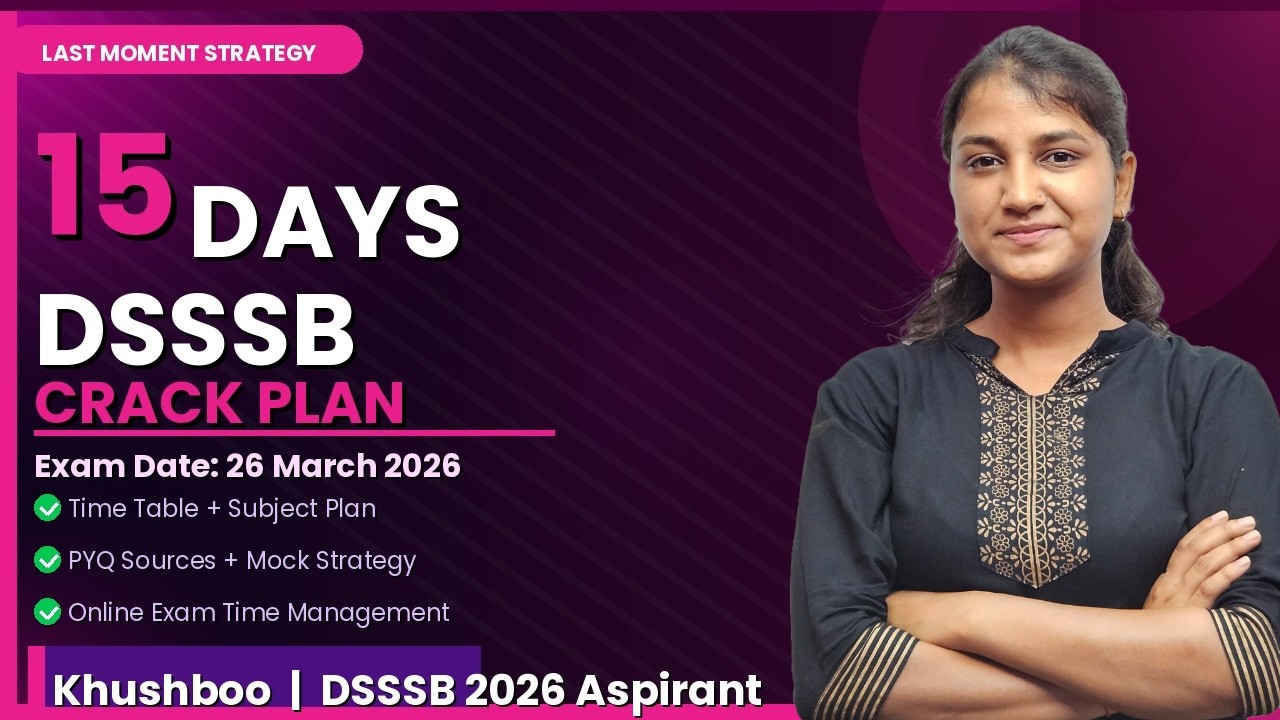 DSSSB Teacher Exam in 15 Days 😱 | Complete Study Plan, Timetable & Strategy (Guaranteed Clarity)
