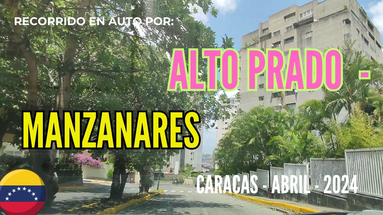 Explorando Alto Prado y Manzanares en Caracas | Recorrido en Carro