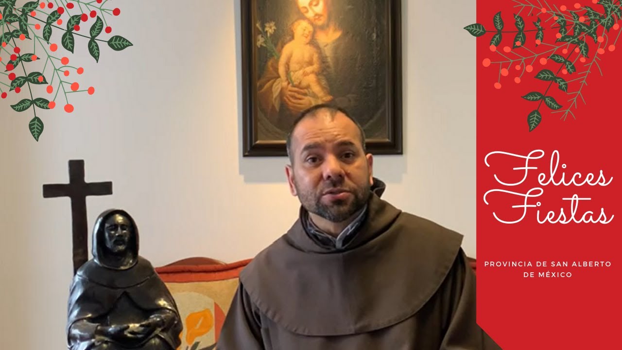 Mensaje Navidad de Fray Leonel de Jes&uacute;s Ceniceros Castro OCD, Padre Provincial