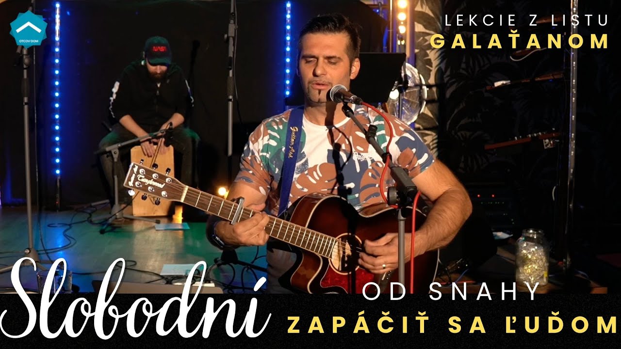 Slobodní od snahy zapáčiť sa ľuďom | Galaťanom #1 | Vlado Žák | 23.4
