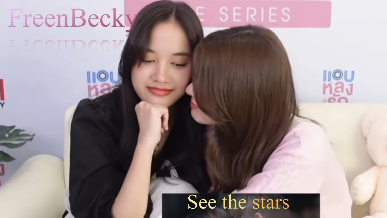 [Eng sub] FreenBecky ( Freen & Becky ) - See the stars