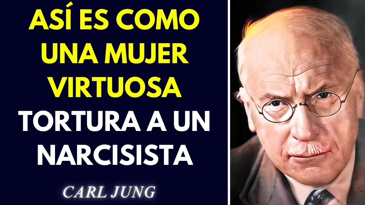 ¡SÓLO UNA MUJER VIRTUOSA PUEDE DESTRUIR A UN NARCISISTA, AQUÍ ESTÁ EL PORQUÉ! | Carl Jung