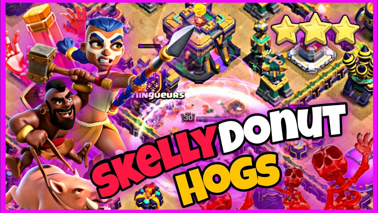 Th14 Skelly Donut Mass Hogs Attack Strategy! Legend League Attacks August 2022 season