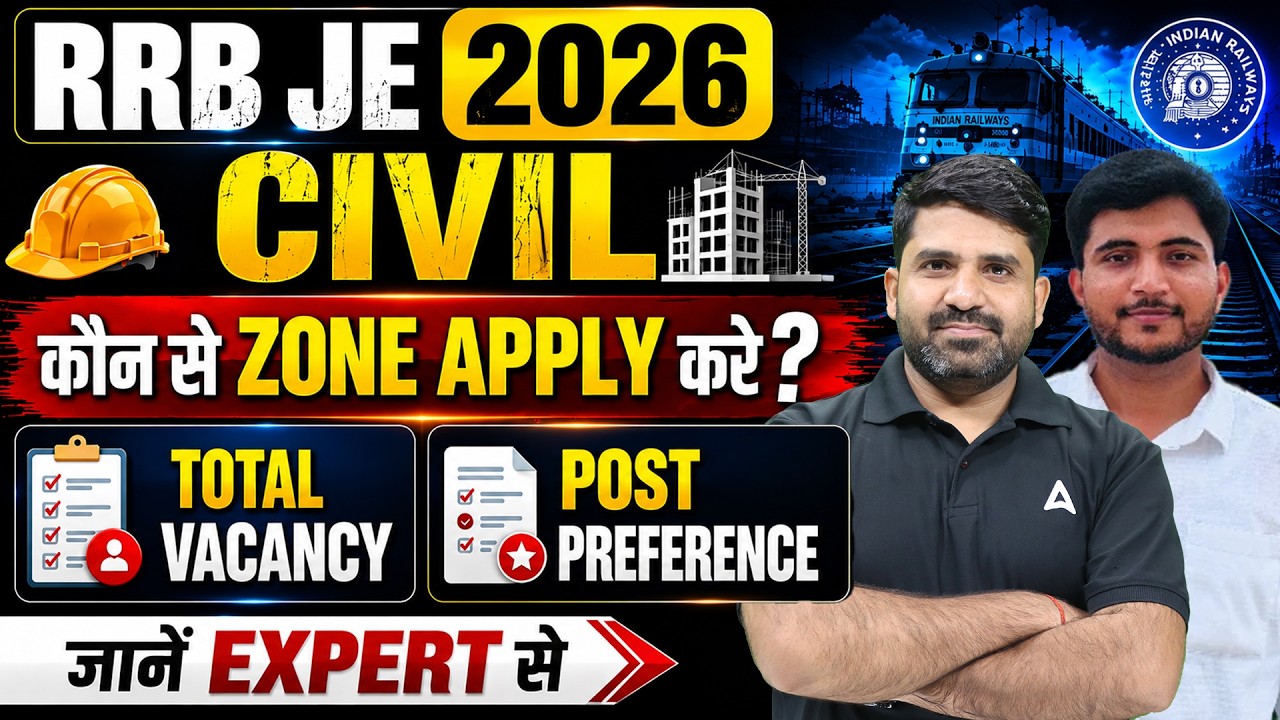 RRB JE Civil Post Preference 2026 | RRB JE Civil Zone Wise Vacancy 2026 | RRB JE Civil Vacancy 2026