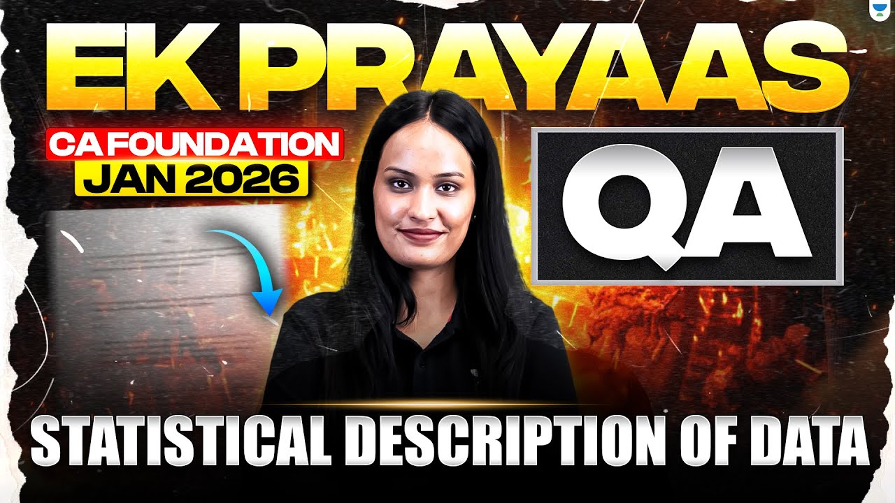 CA Foundation Jan 2026 | Statistical Description Of Data | Quantitative Aptitude | Shivani Sharma