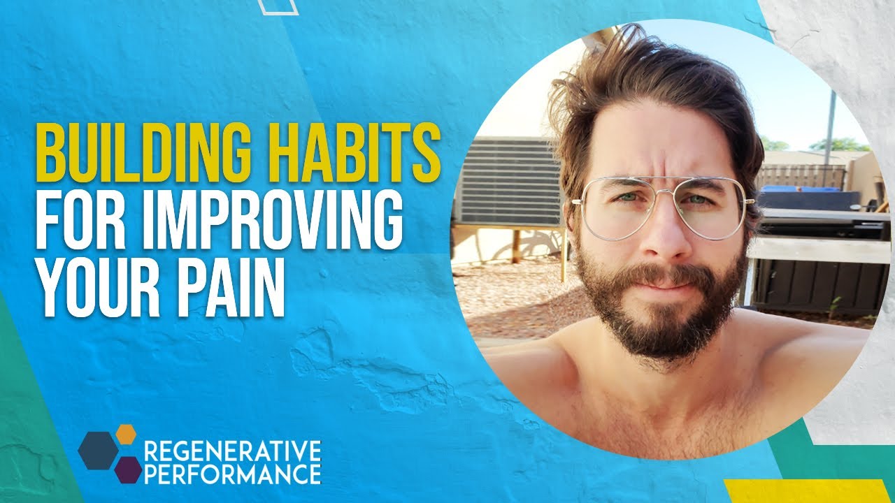 Building habits for improving your pain | DailyDocTalk 154