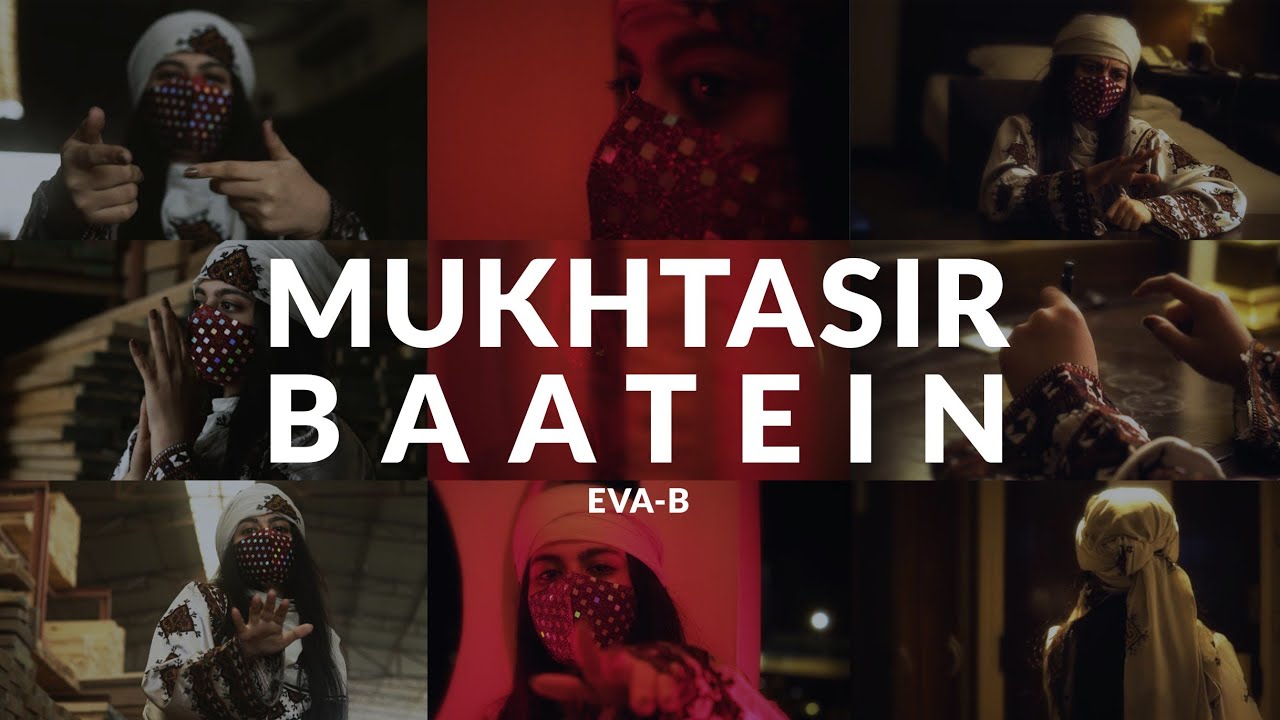 Eva B - Mukhtasir Baatein (Official Music Video) Prod. @ZahraParacha | No Limit Muzik