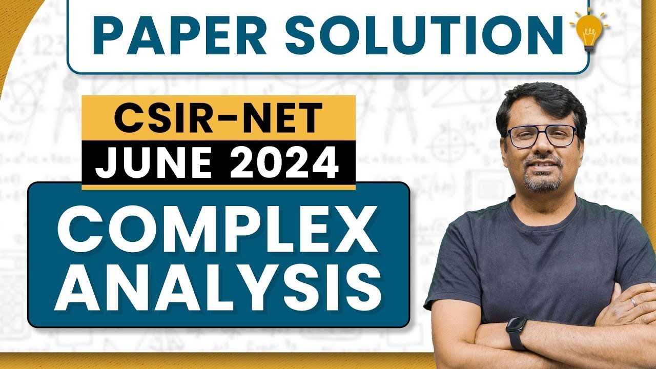 CSIR NET June 2024 | Complex Analysis Paper Solution of CSIR June 2023 by GP Sir