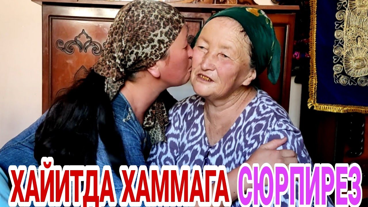ХАЙИТДА МАХБУБАНИ ОТА ОНАСИНИКИГА БОРДИК