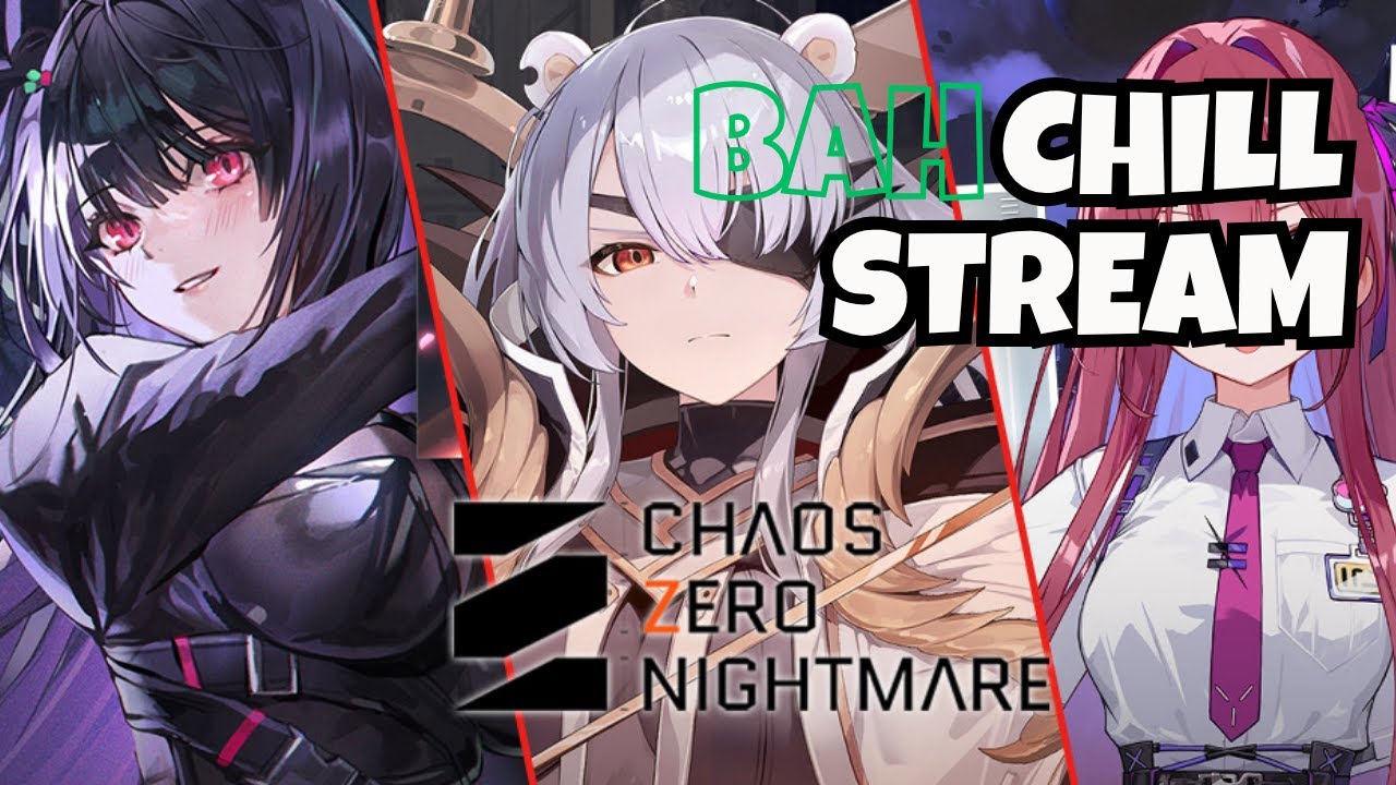 🔴【 CHAOS ZERO NIGHTMARE 】VERY HIGH SAVE DATA  