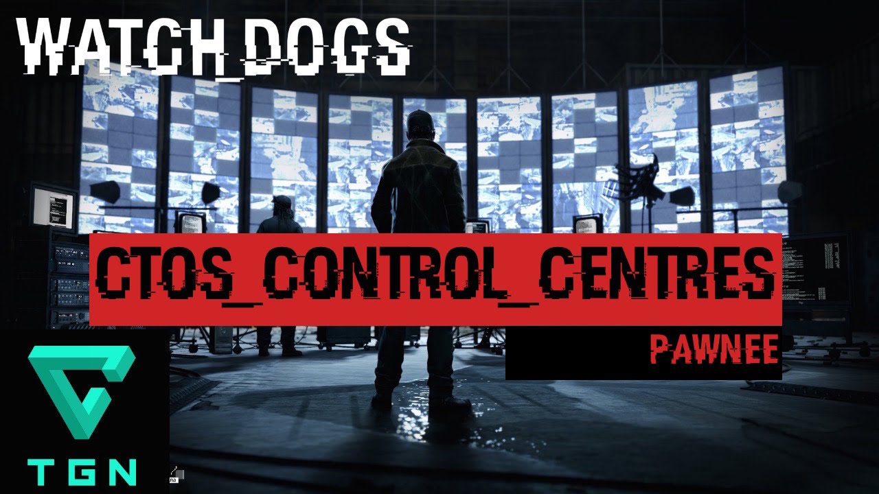 Watch Dogs ctOS Control Centre Pawnee