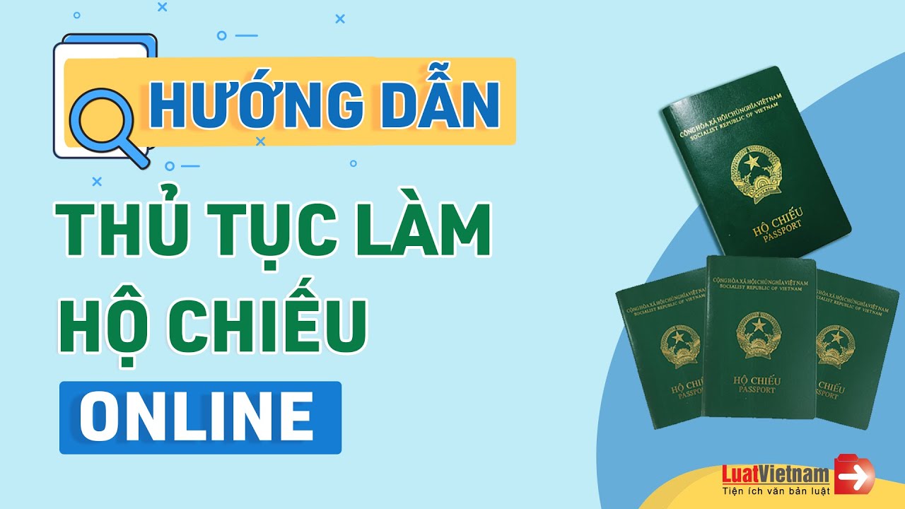 Cách Làm Hộ Chiếu Online | LuatVietnam