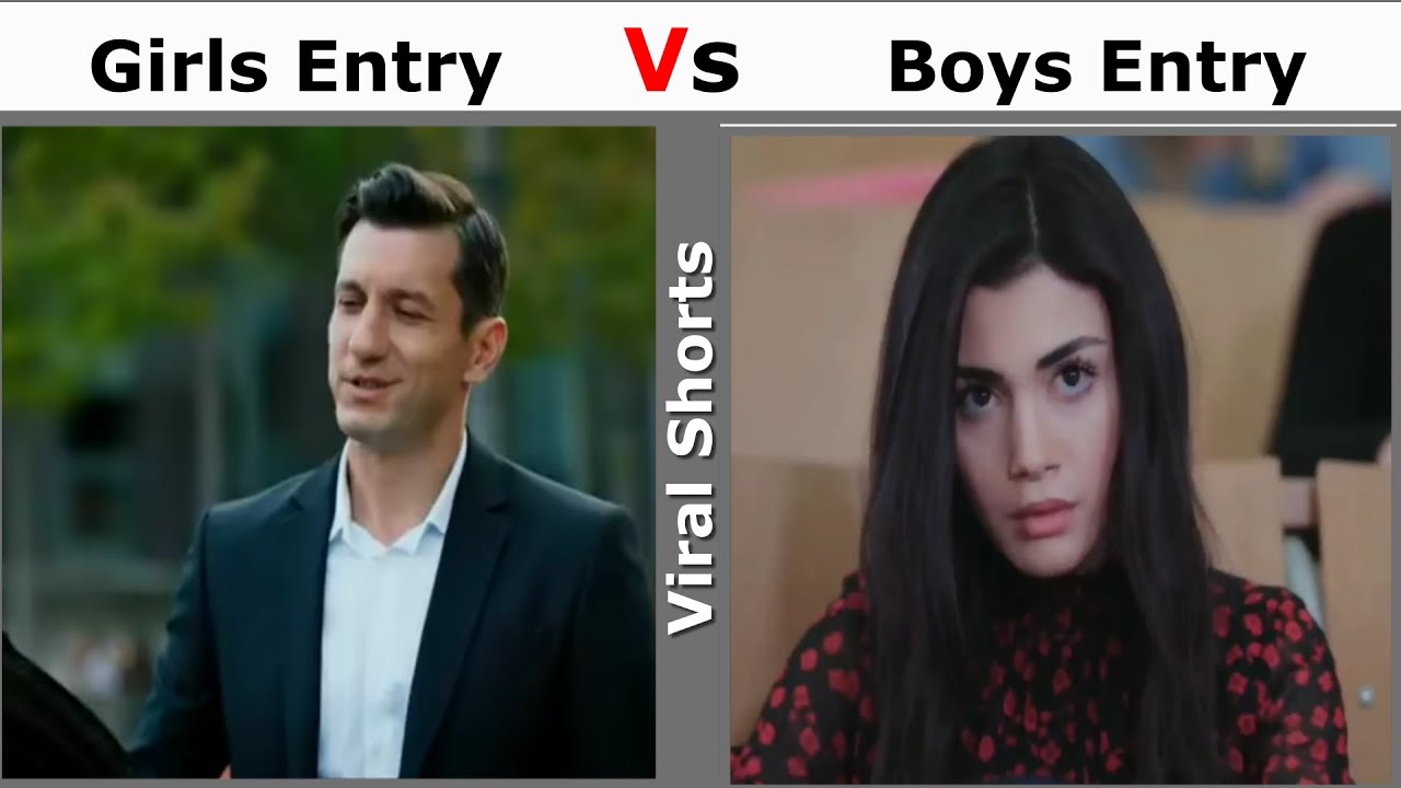 Girls Entry Vs Boys Entry | Girls Vs Boys | 