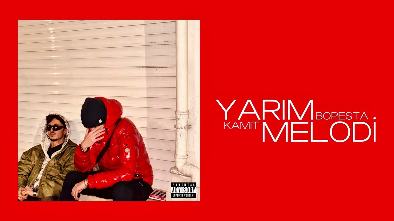 KAMIT X BOPESTA - YARIM MELODİ (OFFICIAL AUDIO)