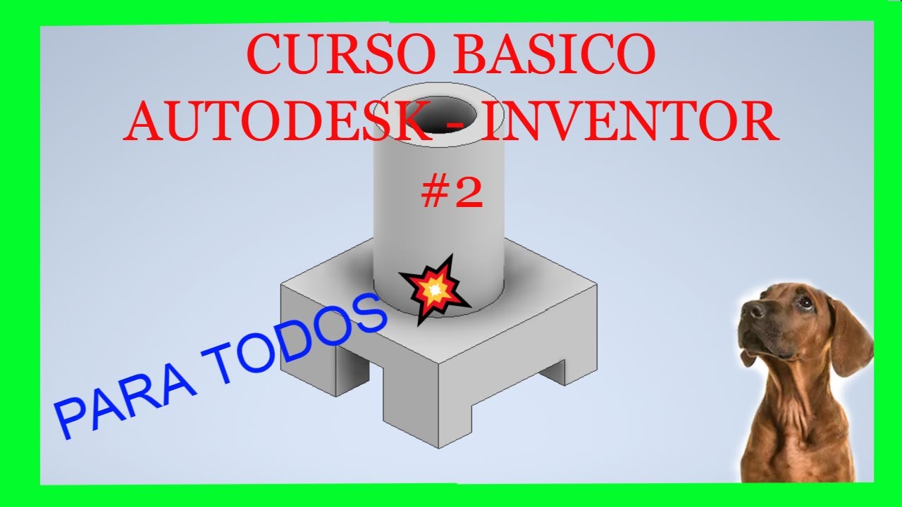 ✅ TUTORIAL B&Aacute;SICO INVENTOR | MODELADO DE PIEZAS 🔥 CURSO B&Aacute;SICO INVENTOR #2