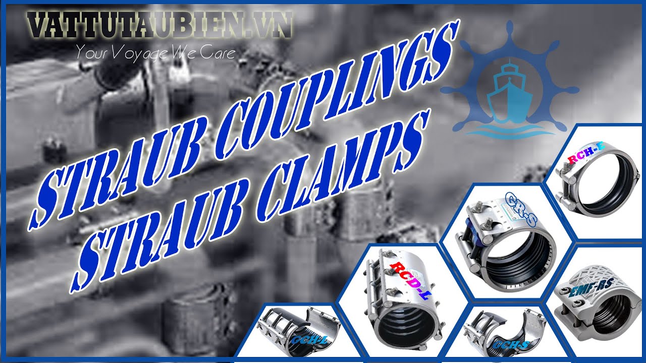 Straub Pipe Couplings & Pipe Repair Clamps | Ship Supply In VietNam