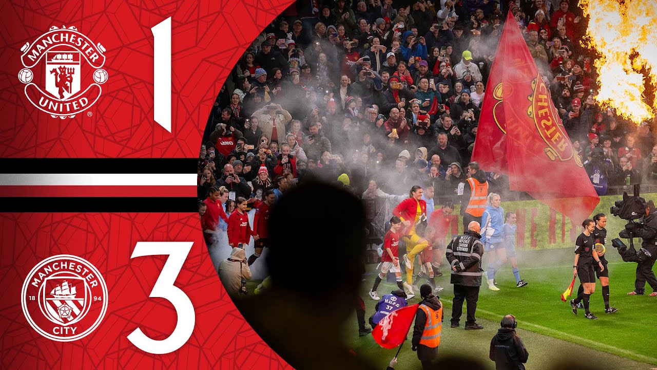 Man Utd 1-3 Man City | WSL | Match Recap