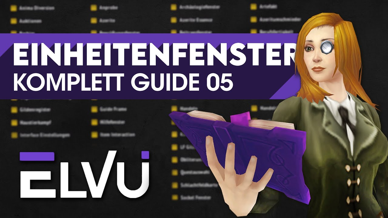 ElvUI Komplett Guide 05 ✅ | Einheitenfenster [WoW]