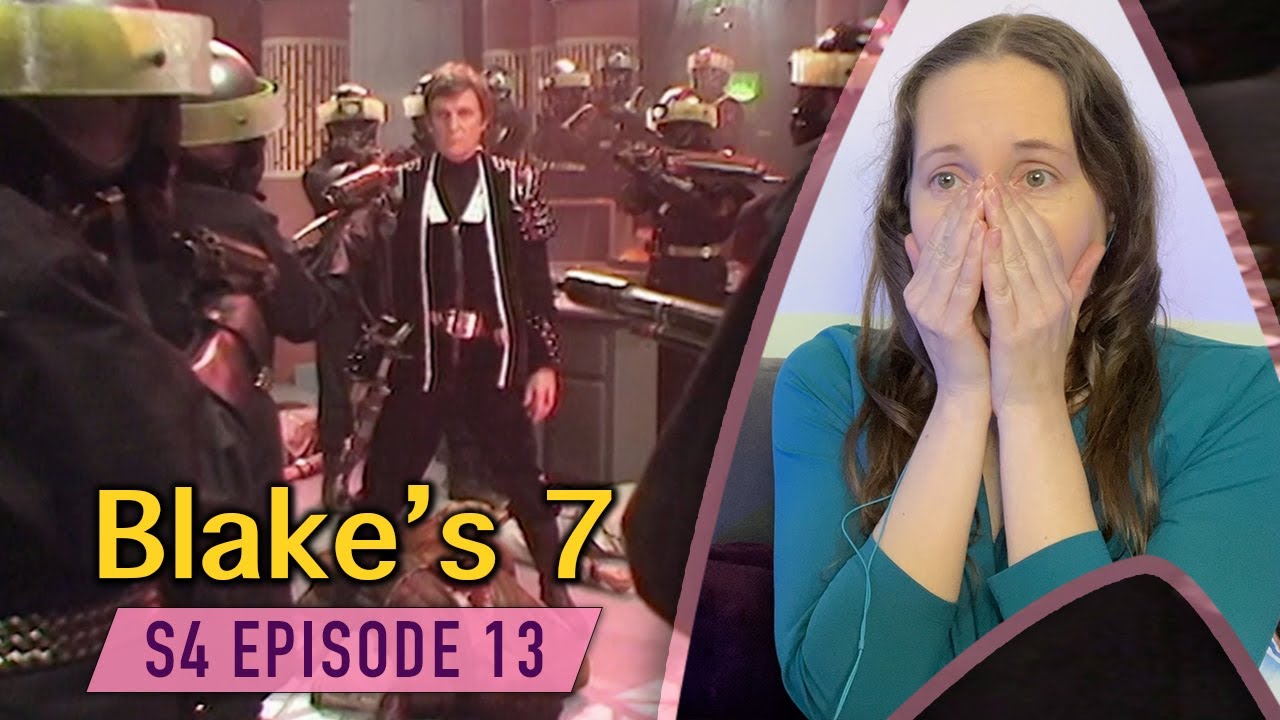 Blake's 7 - 4x13 First Time Watching Reaction & Review