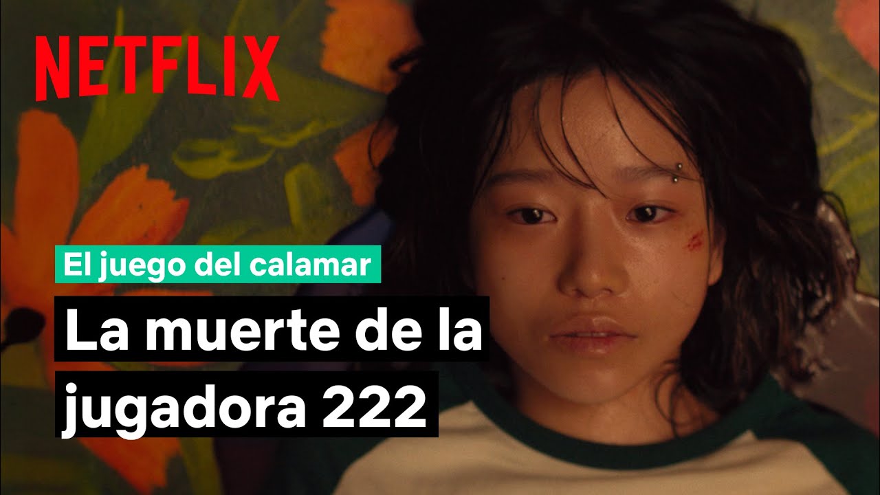 La muerte de la jugadora 222 | El juego del calamar | Netflix Espa&ntilde;a